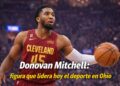 Donovan Mitchell: la figura deportiva que hoy pone a Ohio en el mapa grande de la NBA